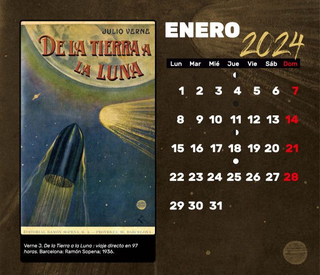 Sección de la hoja del mes de enero del calendario, ilustrado con la cubierta del libro "De la Tierra a la Luna" de Julio Verne, con cohete navegando hacia la Luna."