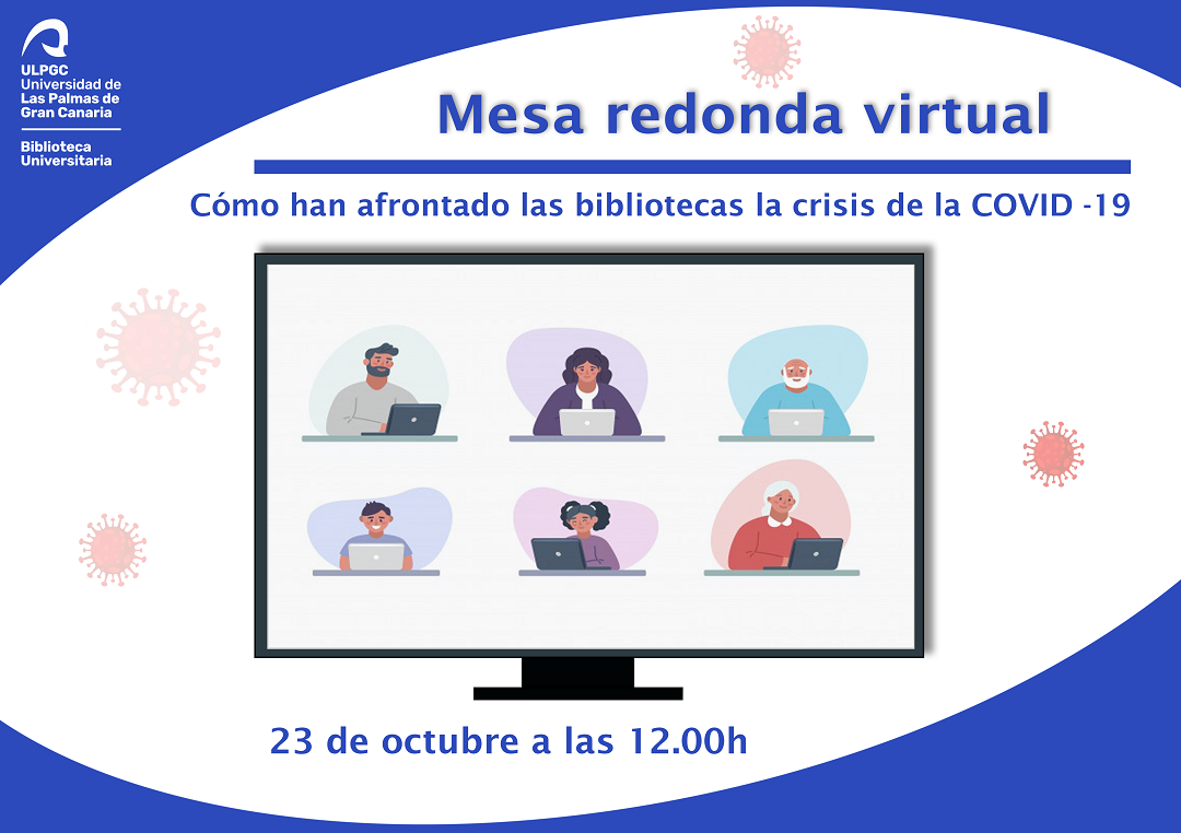 Mesa redonda virtual "Cómo han afrontado las bibliotecas la crisis de la COVID-19". 23 de octubre a las 12 h