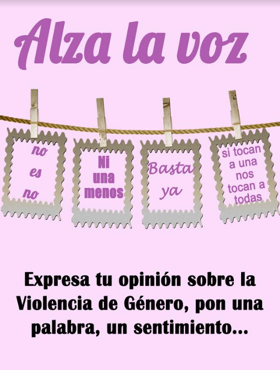 Cartel rosa con el texto "Alza la voz: Expresa tu opinión sobre la violencia de genero, pon una palabra, un sentimiento...