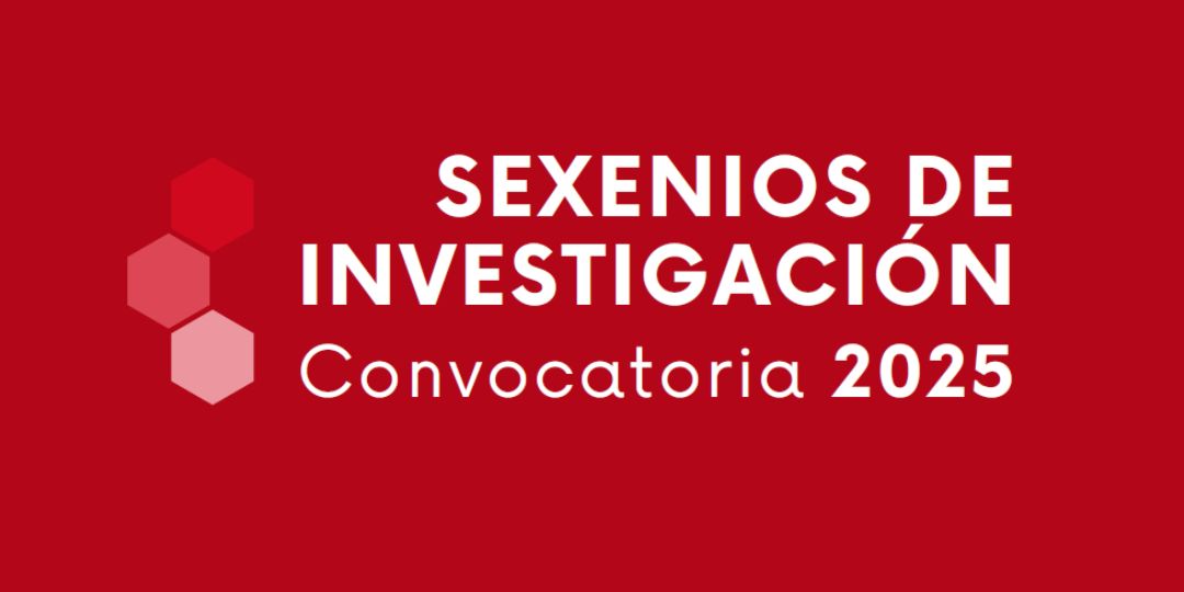 Sexenios de Investigación. Convocatoria 2025