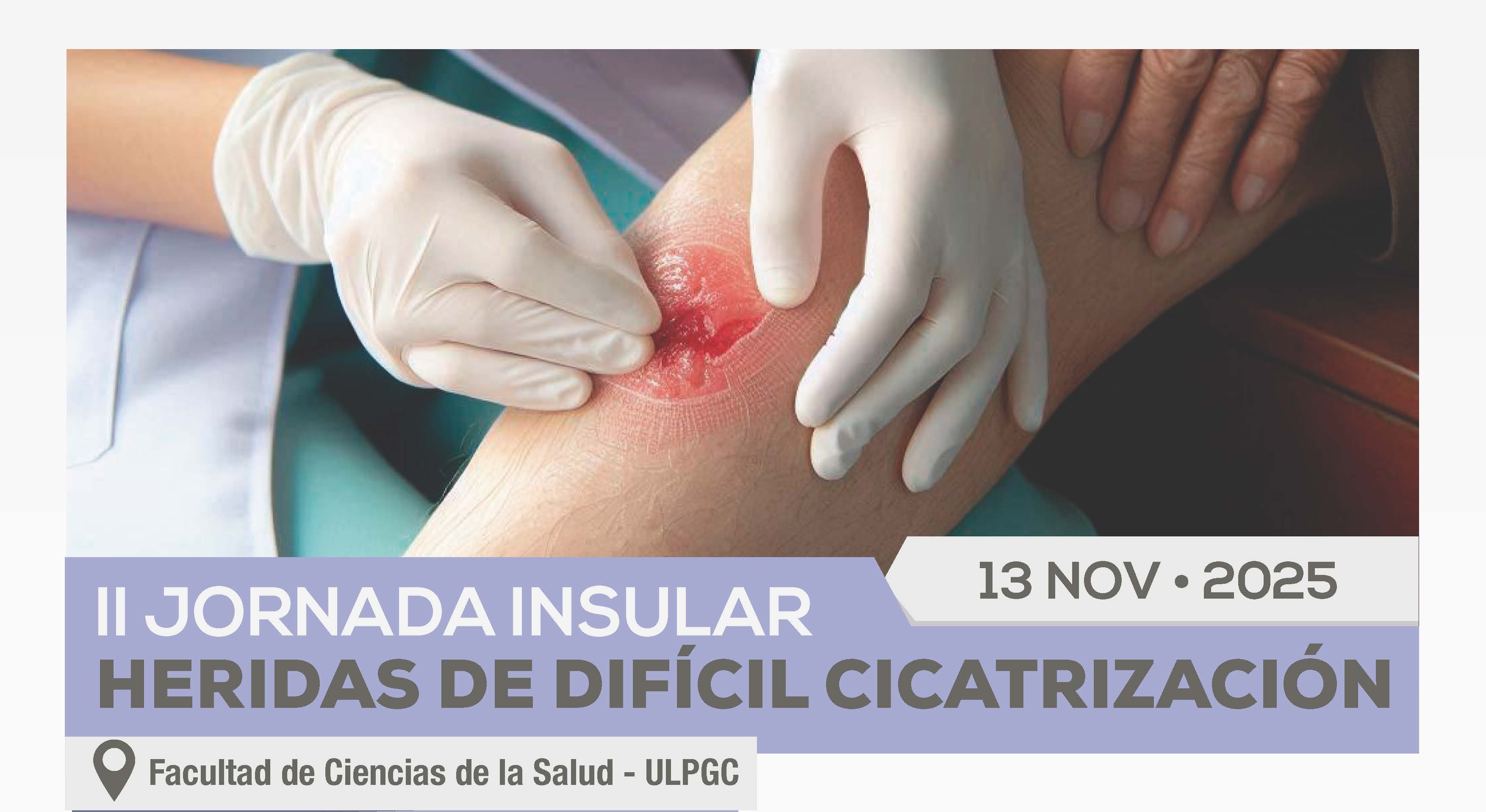 II Jornada Insular de Heridas de Difícil Cicatrización