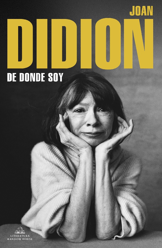 Joan Didion De dónde soy