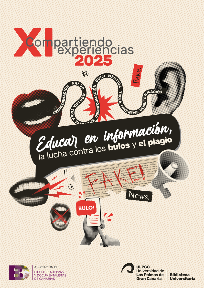 Cartel con texto Educar en información, la lucha contra los bulos y el plagio, sobre dibujo de una boca y una oreja unidas por una cinta con palabras: desinformación, falso, mentira, trola, "fake news"