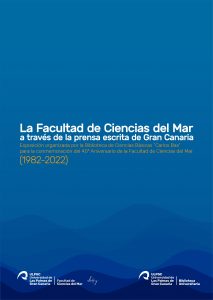 Cartel de la exposición La Facultad de Ciencias del Mar a través de la prensa escrita de Gran Canaria 1982-2022