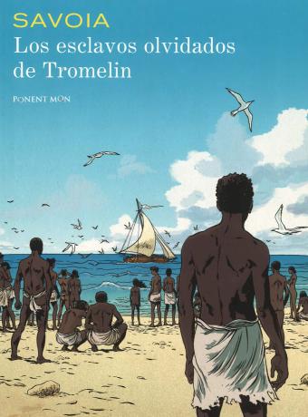 Los esclavos olvidados de Tromelin