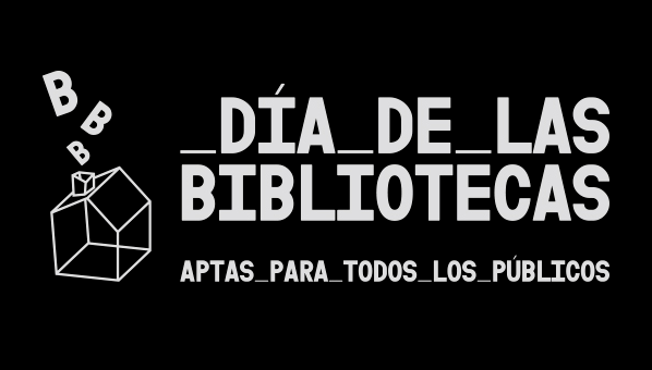 Día de las Bibliotecas. Aptas para todos los públicos