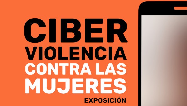 Ciberviolencia contra las mujeres: exposición por el 25N