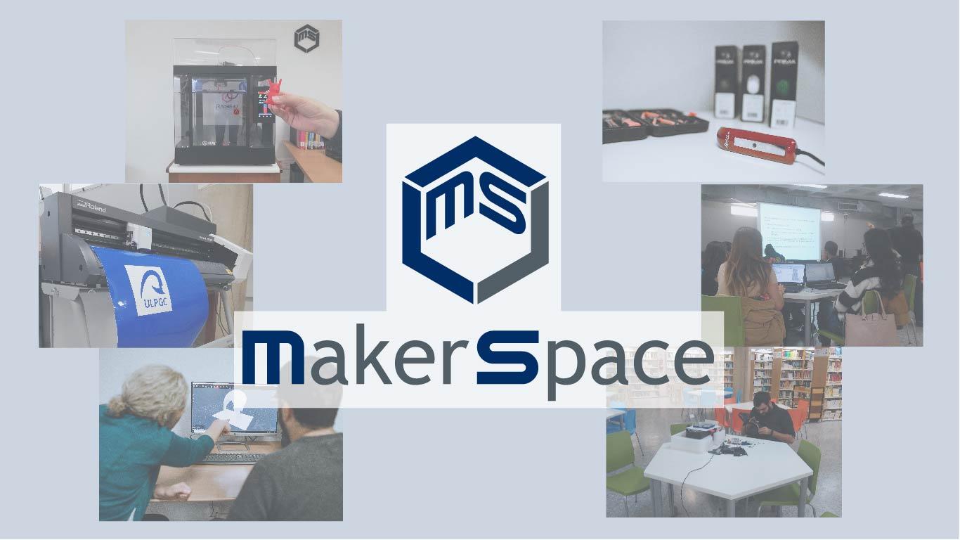 Makerspace Biblioteca Universitaria ULPGC Makerspace Biblioteca Universitaria ULPGC